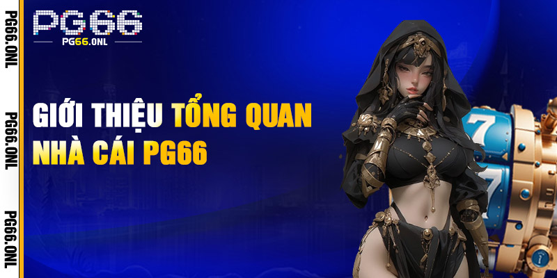 PG66 Trang Chủ ⭐ Link Chính Thức Pg66.com | Đăng Ký +66K 16 Trải Nghiệm Giải Trí Đỉnh Cao Tại PG66